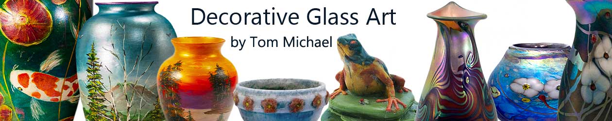 scenic vases, decorative vases, art glass vases, hand-painted scenic glass art vases, floral vases, hand-blown art glass vases, pate de verre art glass  by Tom Michael